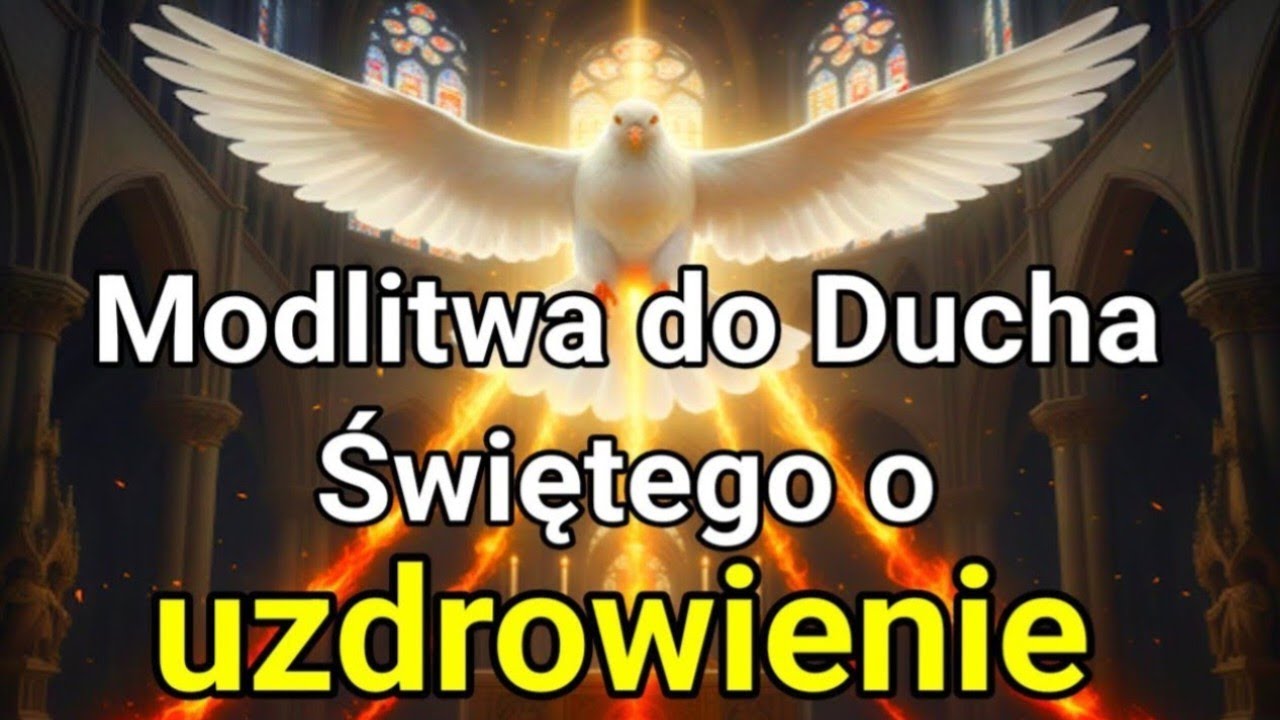Modlitwa o uzdrowienie. Panie, Modlitwa o otrzymanie darów Ducha Świętego.