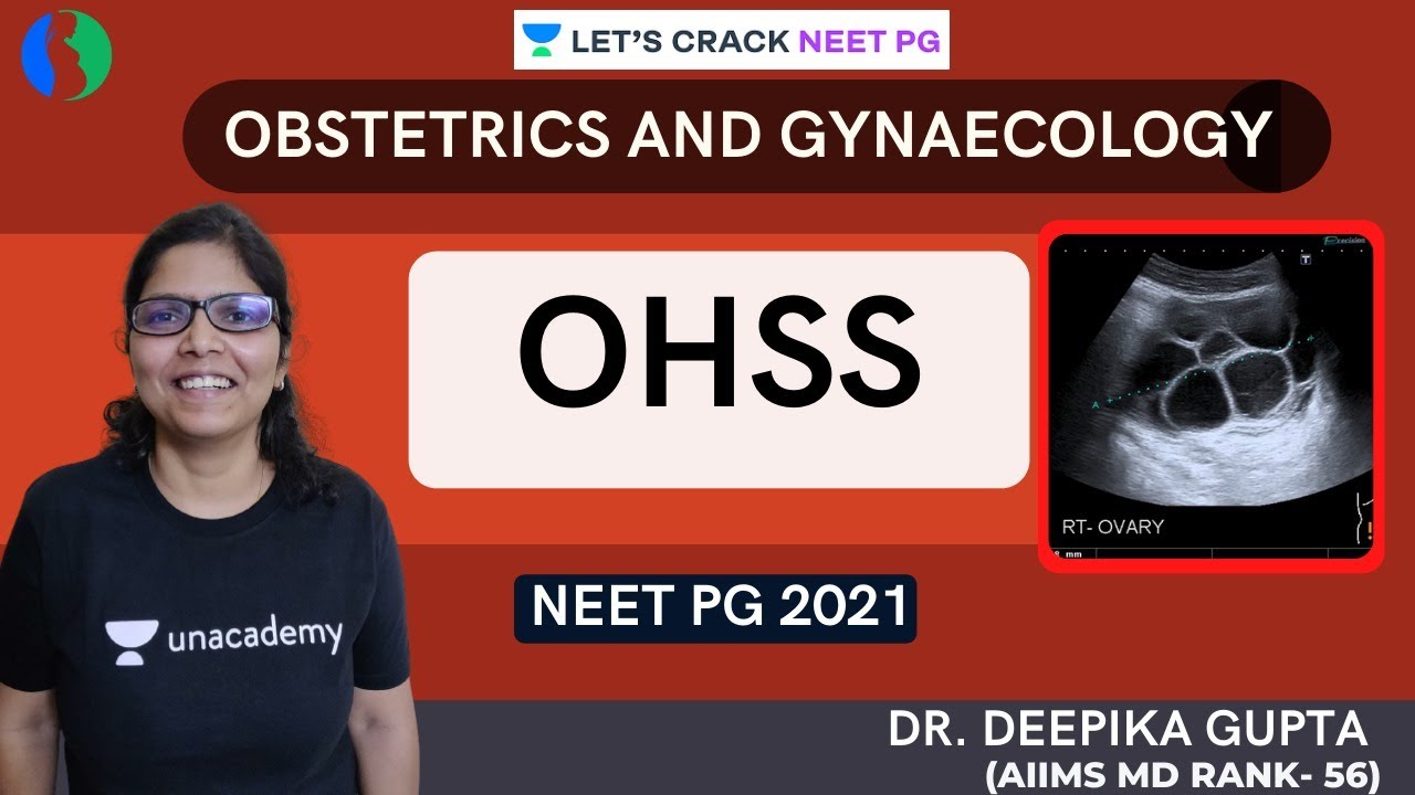 OHSS | NEET PG 2021 | Dr. Deepika Gupta