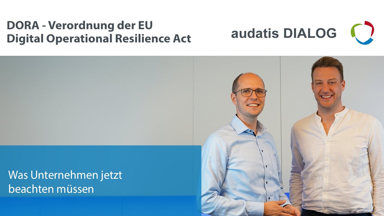 audatis DIALOG 86 - EU DORA-Verordnung - Was Unternehmen jetzt beachten müssen