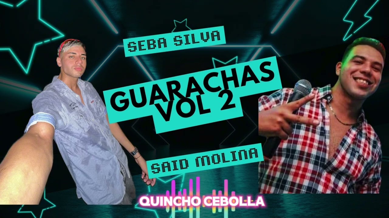 GUARACHA SANTIAGUEÑA EN VIVO VOL 2 - DJ SEBA SILVA ANIMA SAID MOLINA - QUINCHO CEBOLLA 