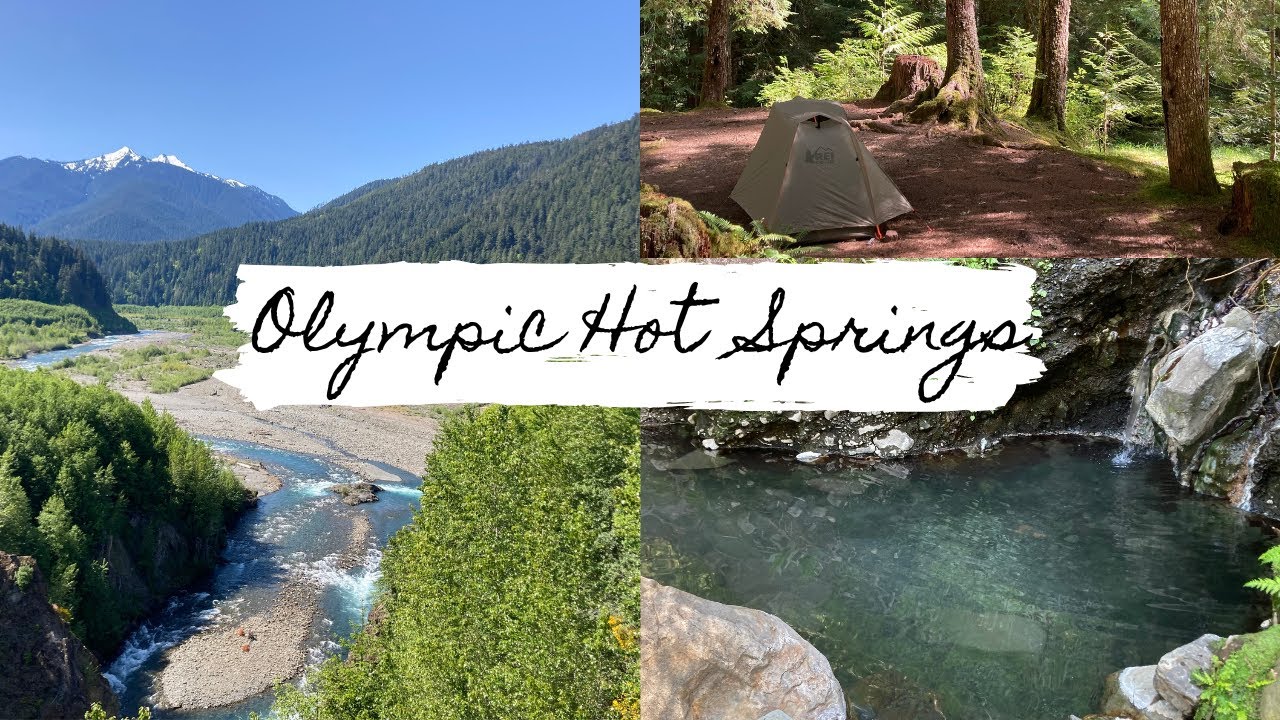 Backpacking the Olympic Hot Springs - OLYMPIC NATIONAL PARK