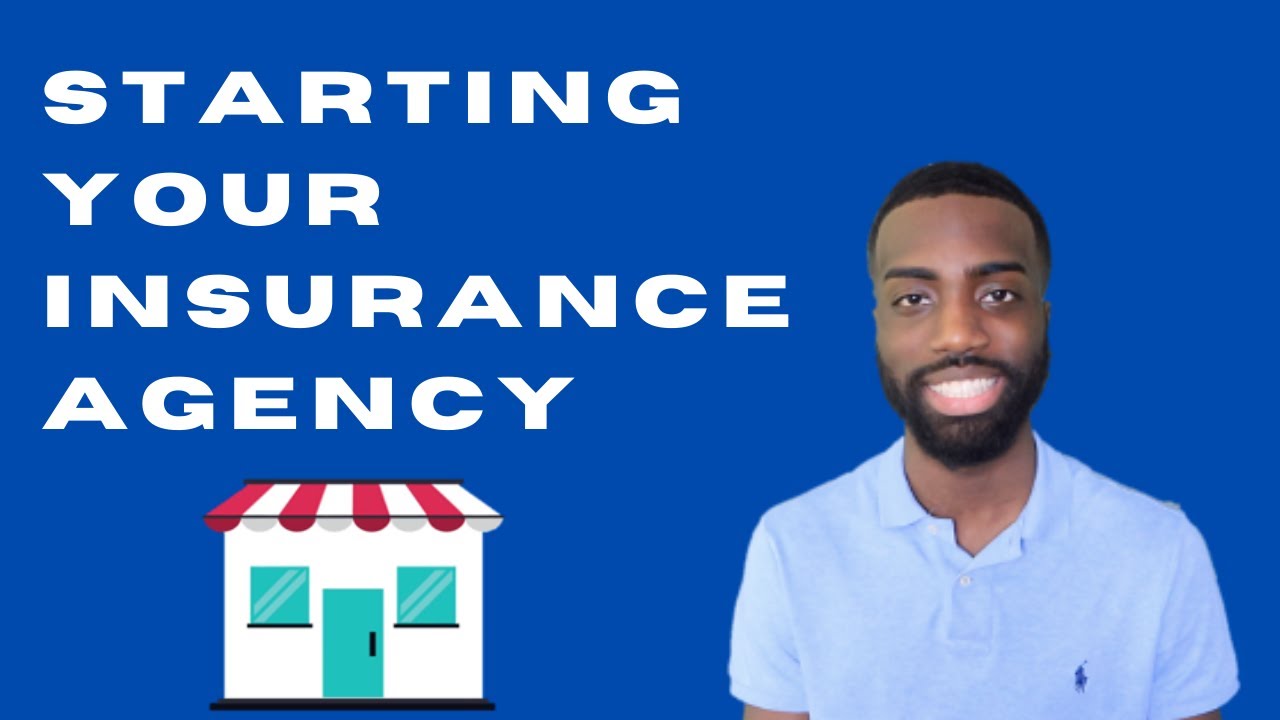 How To Start An Insurance Agency