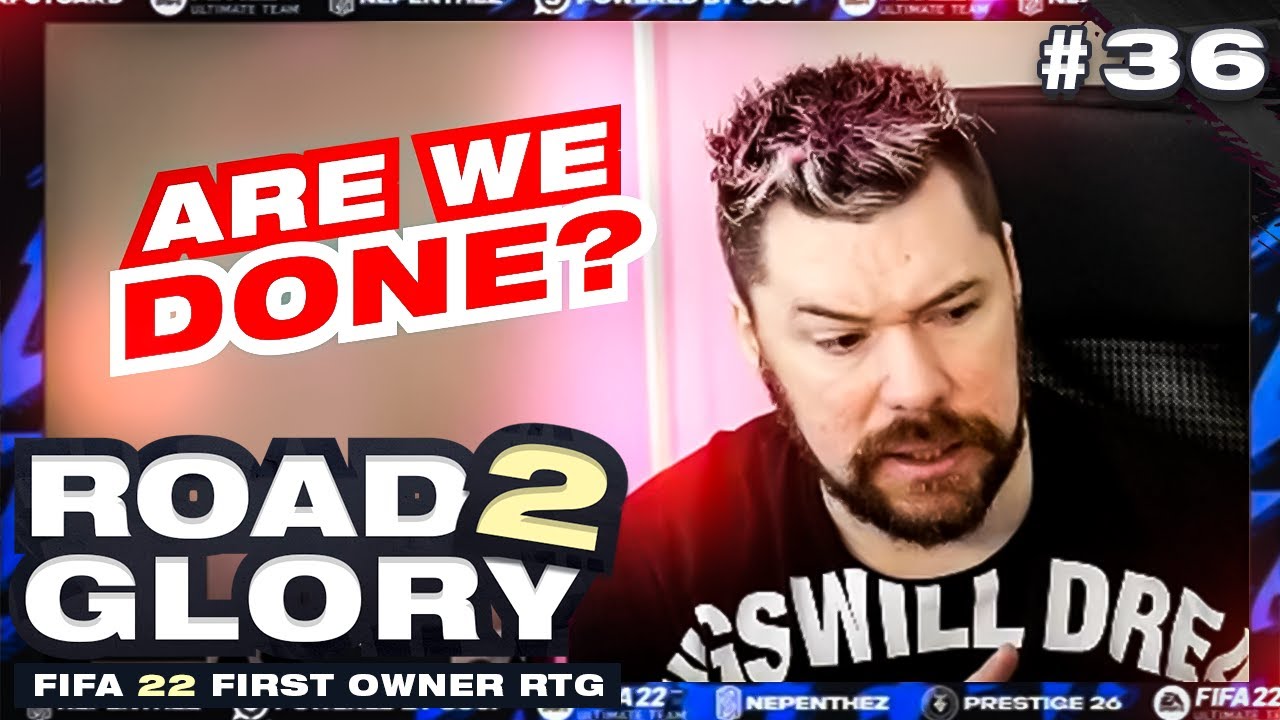 ARE RTG's DONE?! #FIFA22 First Owner Road To Glory! #36 Ultimate Team!!