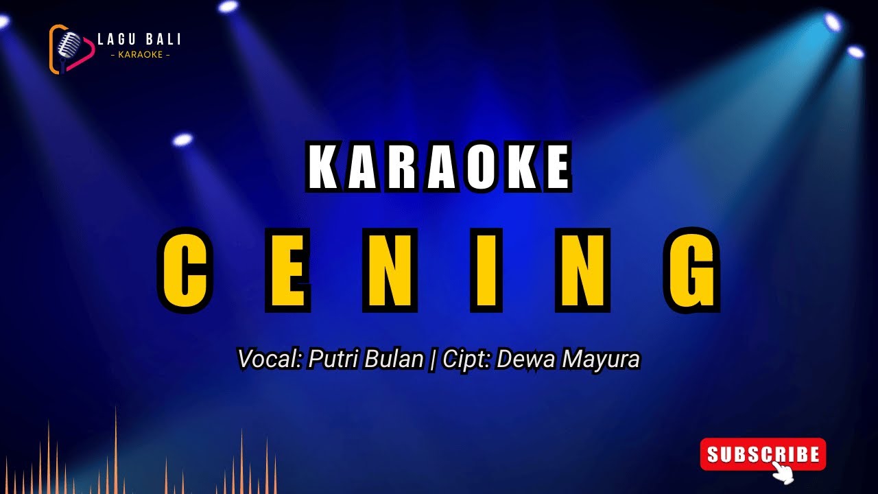 Karaoke Cening - Putri Bulan | Lagu Bali Karaoke