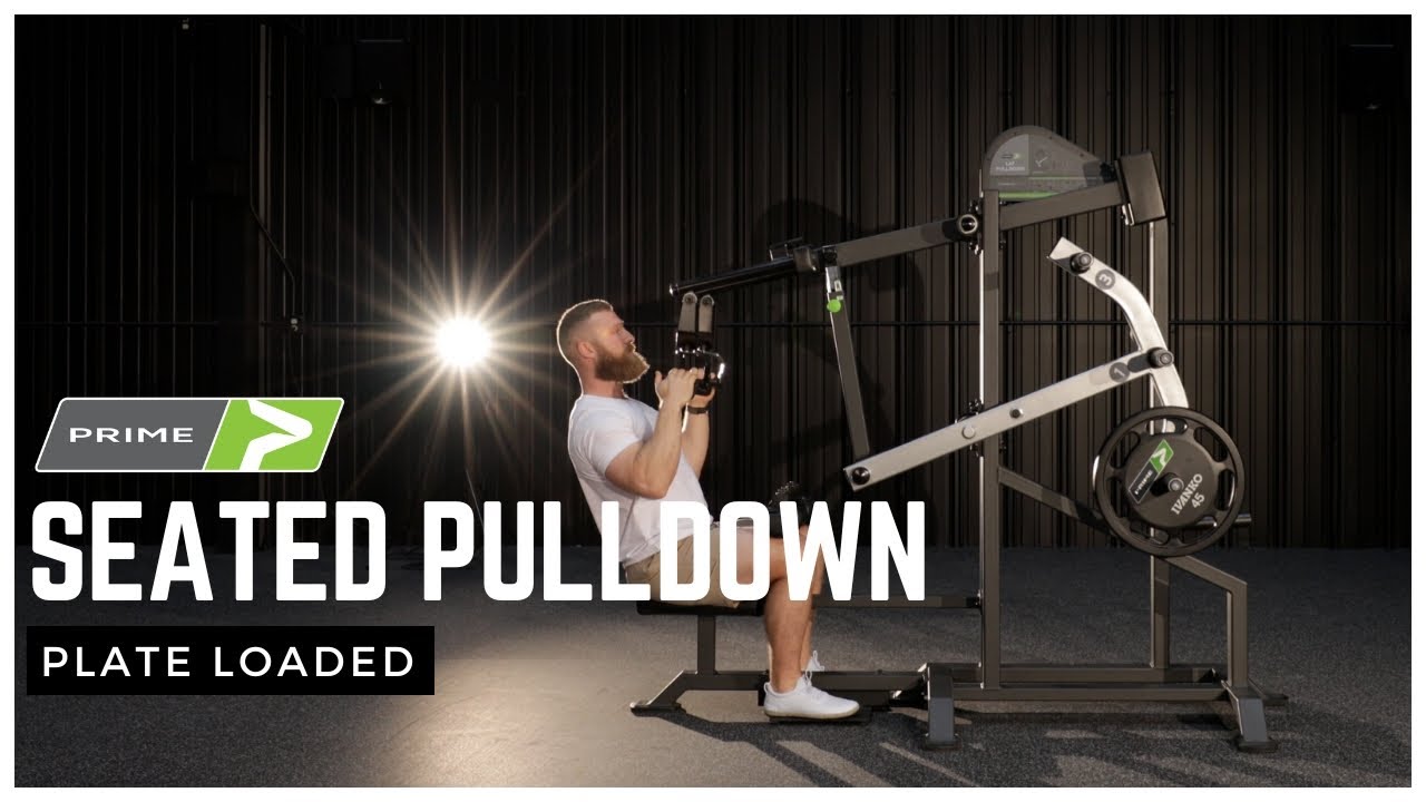 Prime Seated Lat Pulldown (Plate Loaded) | How to Set up and Perform
