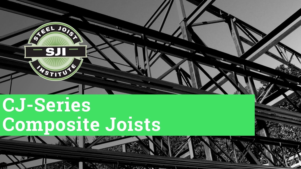 CJ-Series Composite Steel Joists