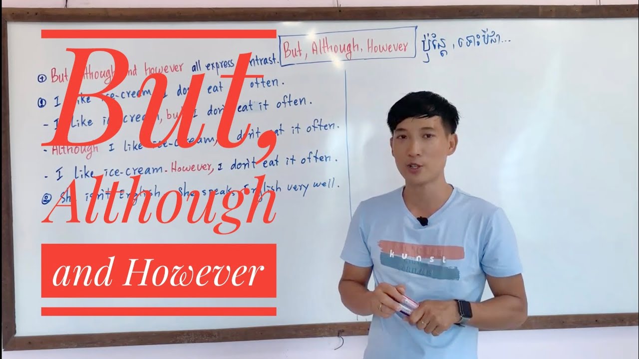 How to use But, Although and However របៀបប្រើ But, Although and However