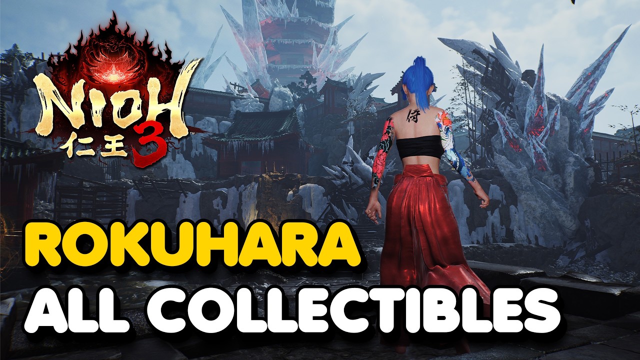Nioh 3 - Rokuhara All Collectible Locations