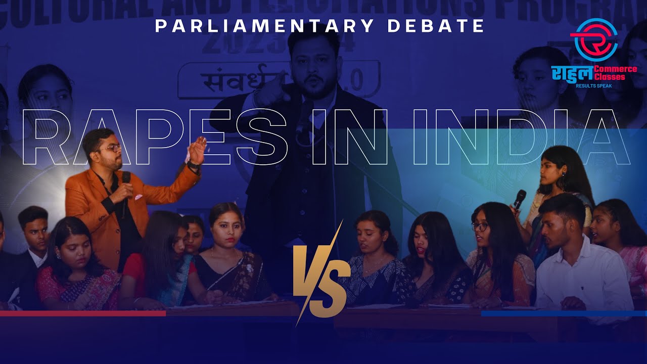 India’s Rape Crisis Explained| Parliamentary Debate|RCC