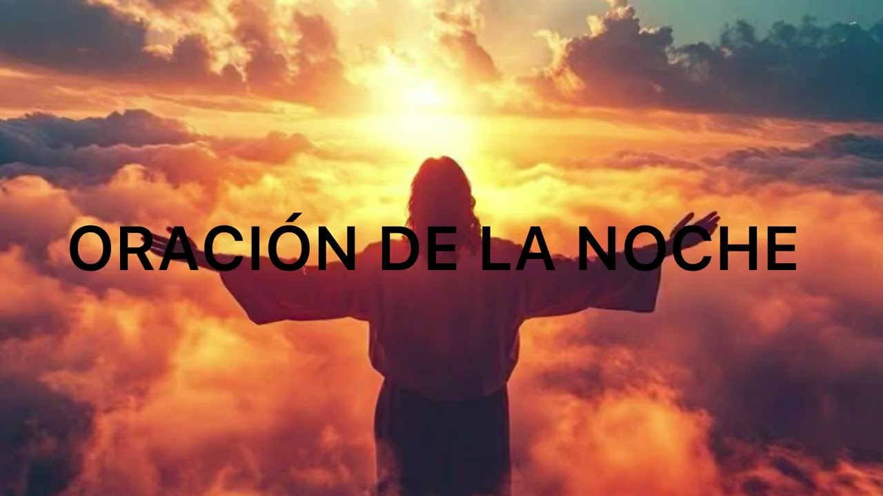 ORACIÓN DE LA NOCHE 