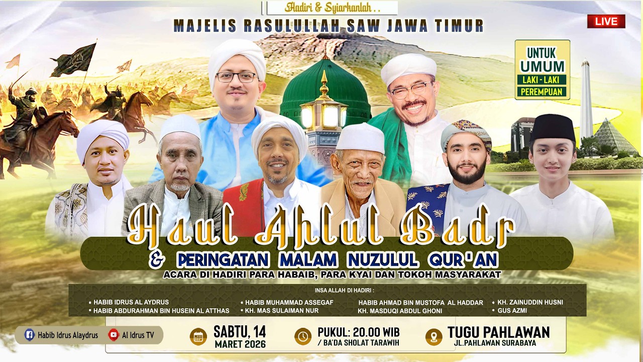 🟢 LIVE STREAMING - EVENT AKBAR HAUL AHLUL BADR & PERINGATAN NUZULUL QUR'AN 2026 MR JATIM - 14/03/26