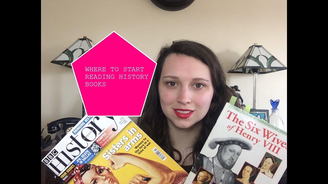 Where To Start Reading; History Books