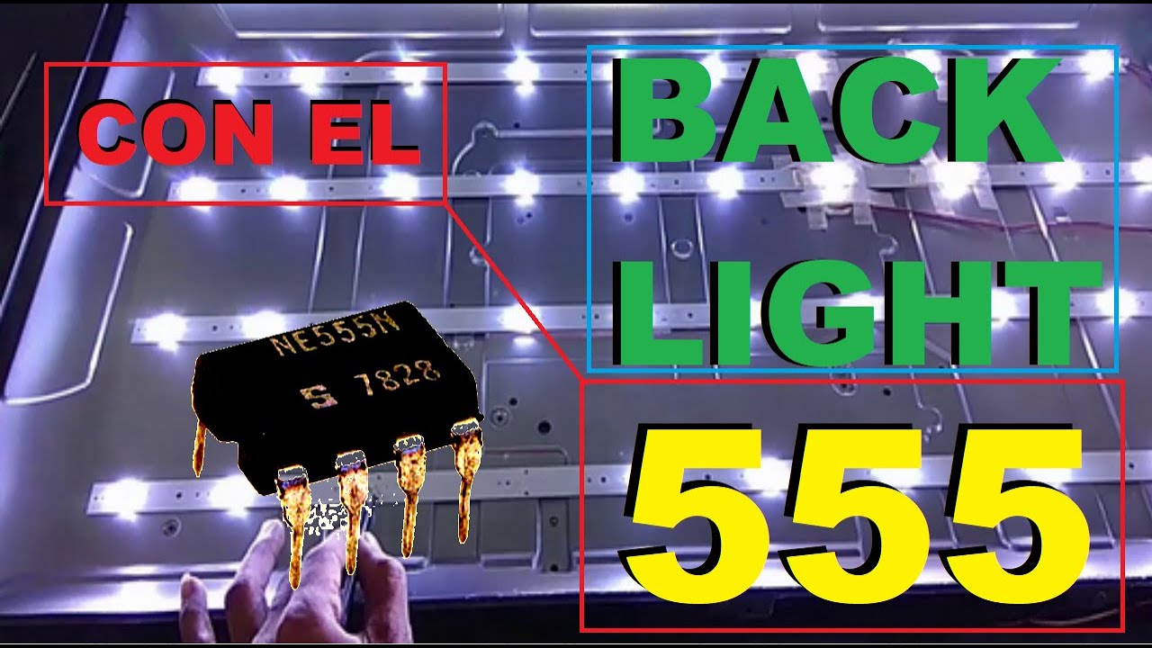 BACK LIGHT CON EL 555, MANEJO DE LA CORRIENTE, PRIMERA PARTE