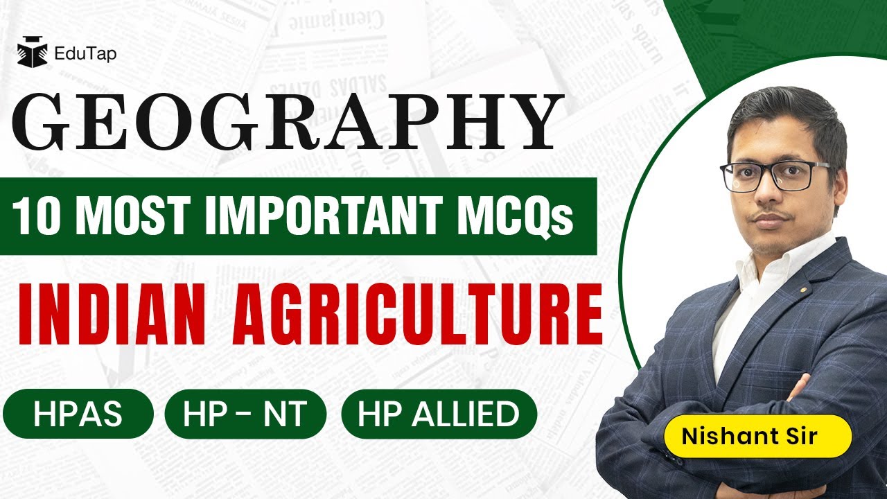Top MCQs on  Indian Agriculture for HPAS Prelims Exam | Important Geography Questions & PDF | HP NT
