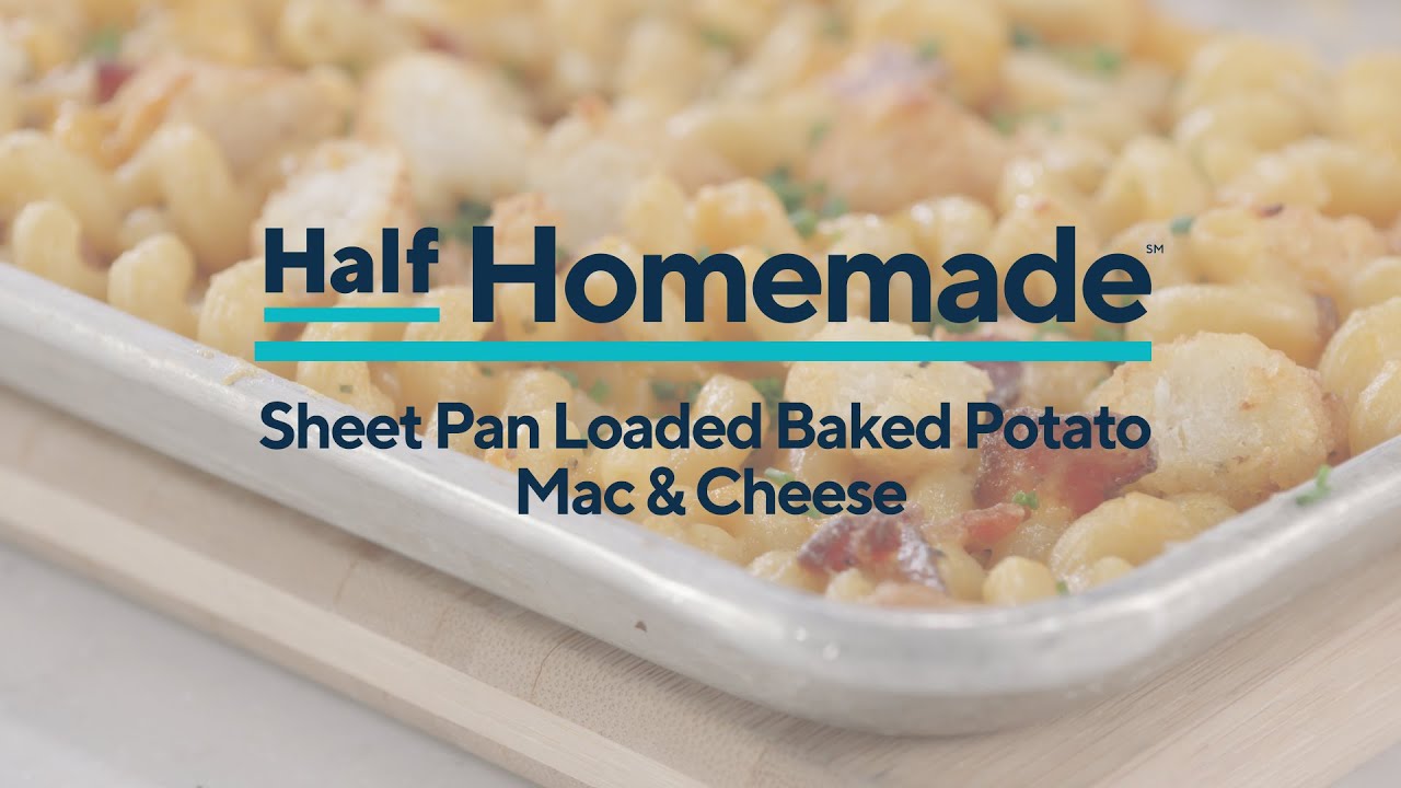 Sheet Pan Loaded Baked Potato Mac & Cheese | Half Homemade