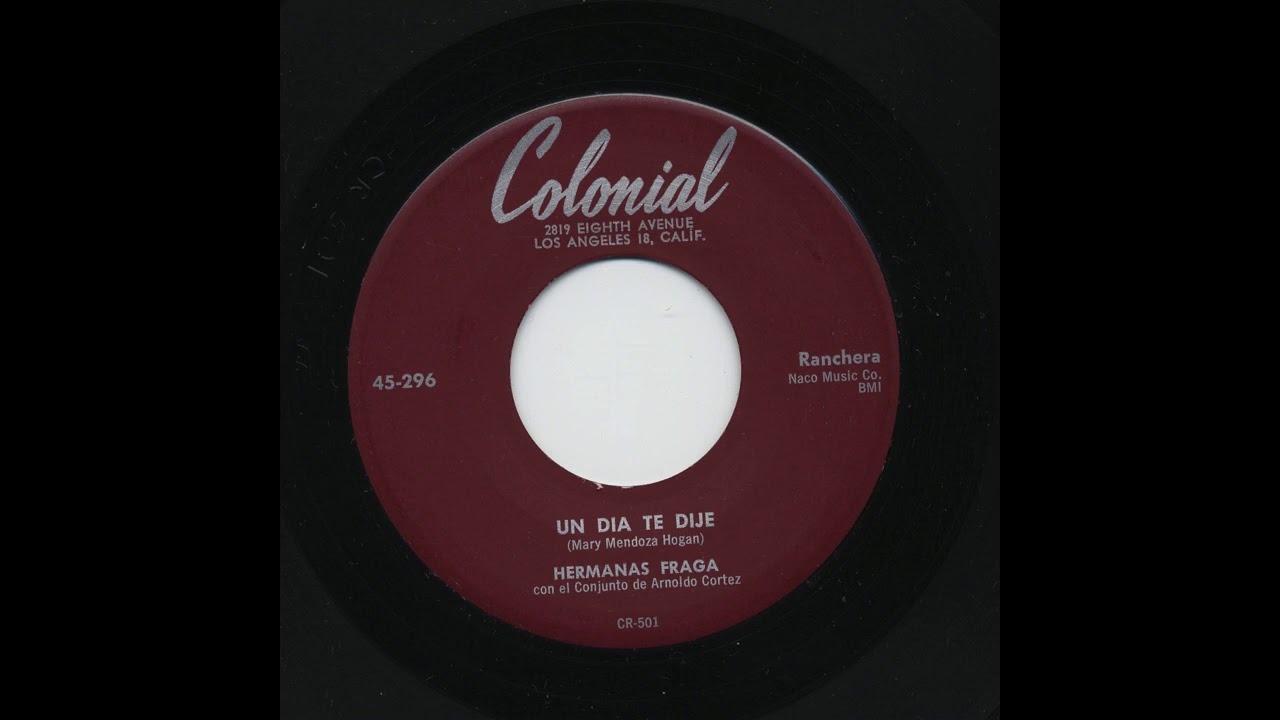 Hermanas Fraga - Un Dia Que Te Dije - Colonial 45-296