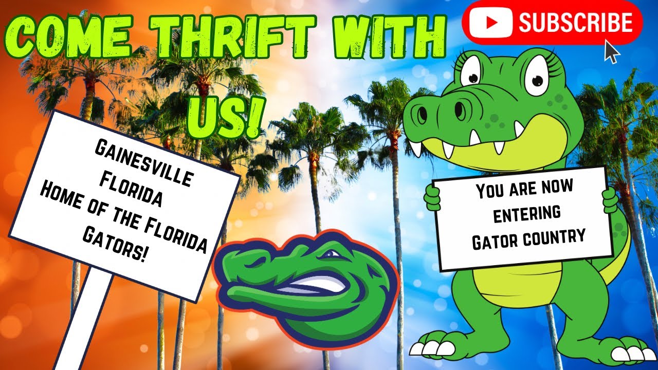 GAINESVILLE IS MORE THAN THE FLORIDA GATORS! THRIFT SHOP HEAVEN! THRIFT WITH US!