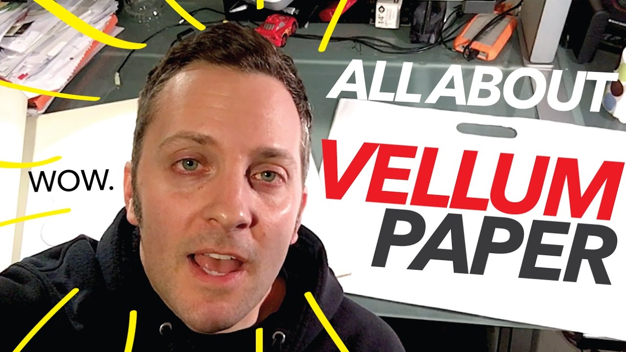 What's Vellum Paper? What Kind Should I Get?