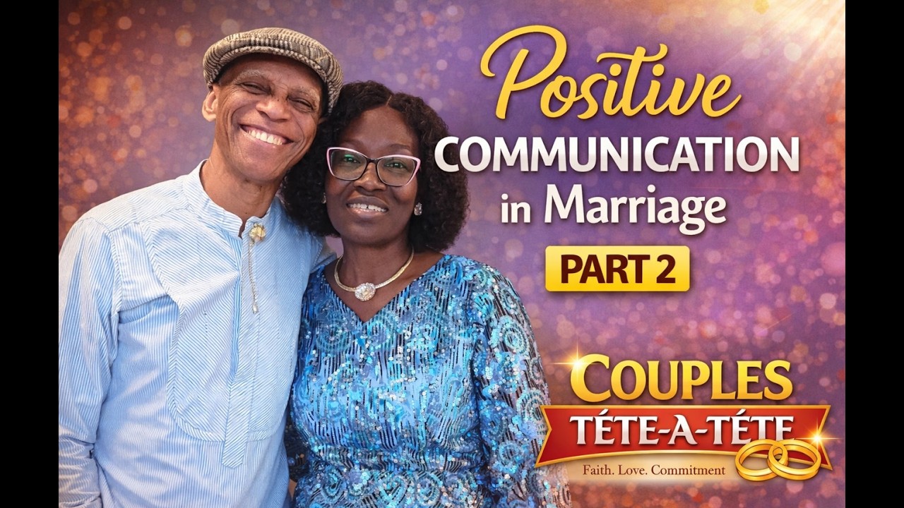 Positive Communication in Marriage (Part 2) | Couples Tête-à-Tête with Barine & Bunmi Gbosi