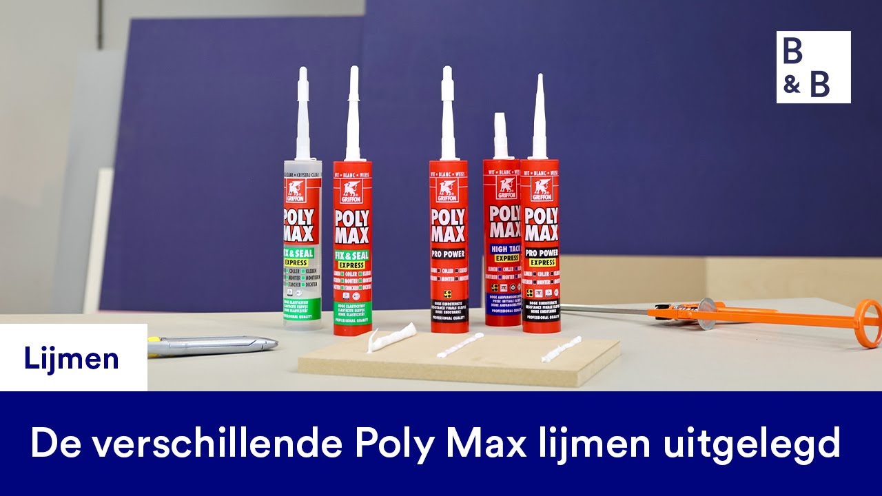 Verschillende soorten Poly Max montagelijmen op een rijtje