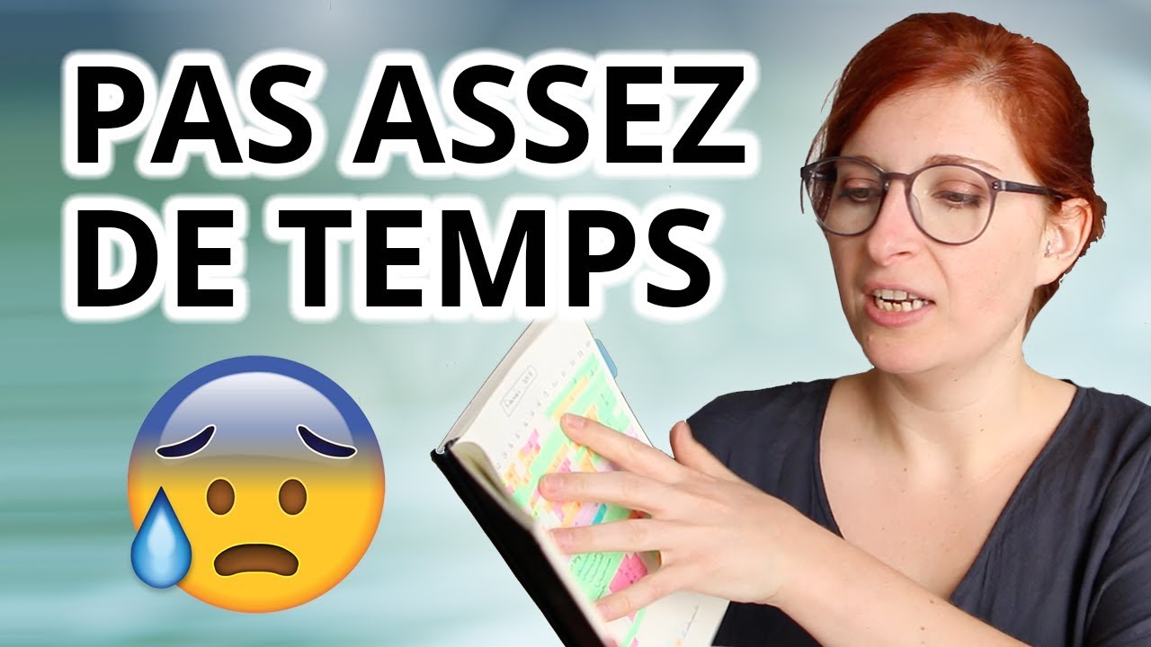 Où TROUVER LE TEMPS sans se lever à 5h du matin ?