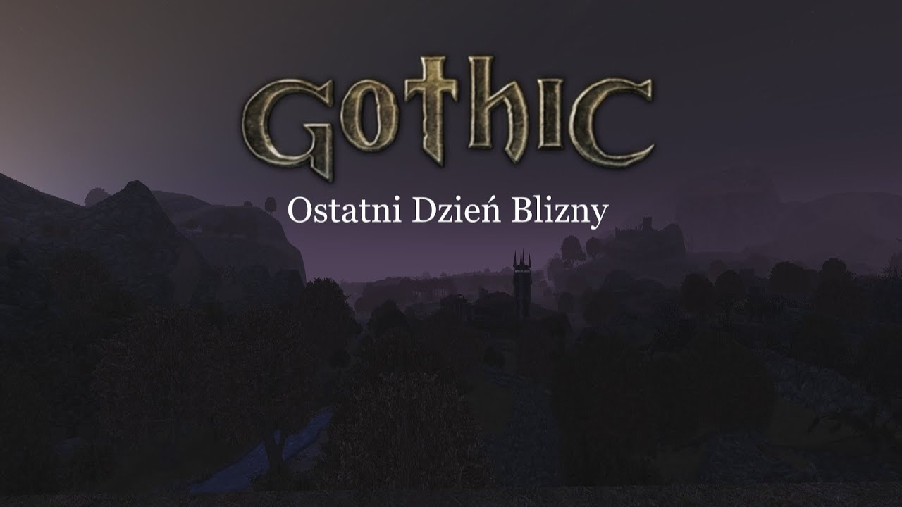 Gothic - Ostatni Dzień Blizny (MACHINIMA)