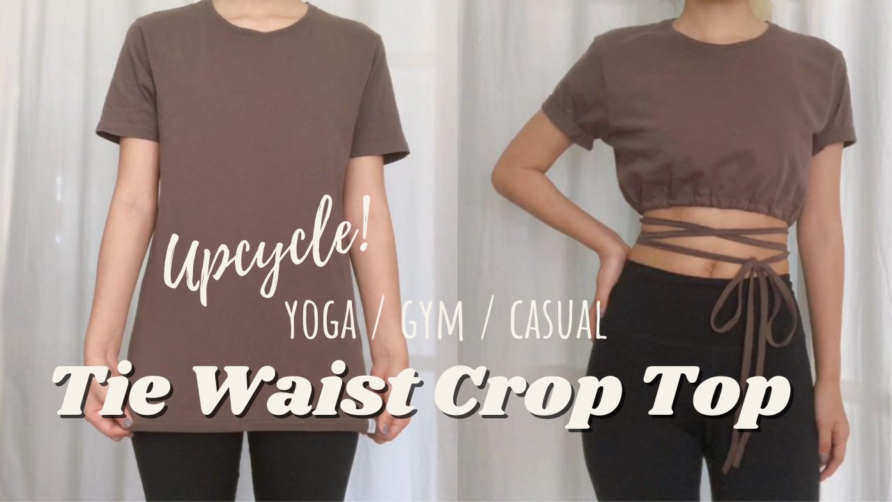 Upcycle old T Shirt to Tie Waist Crop Top 旧T恤变绑腰短款上衣！休闲瑜伽健身搭配！Remake Recycle Old Clothes