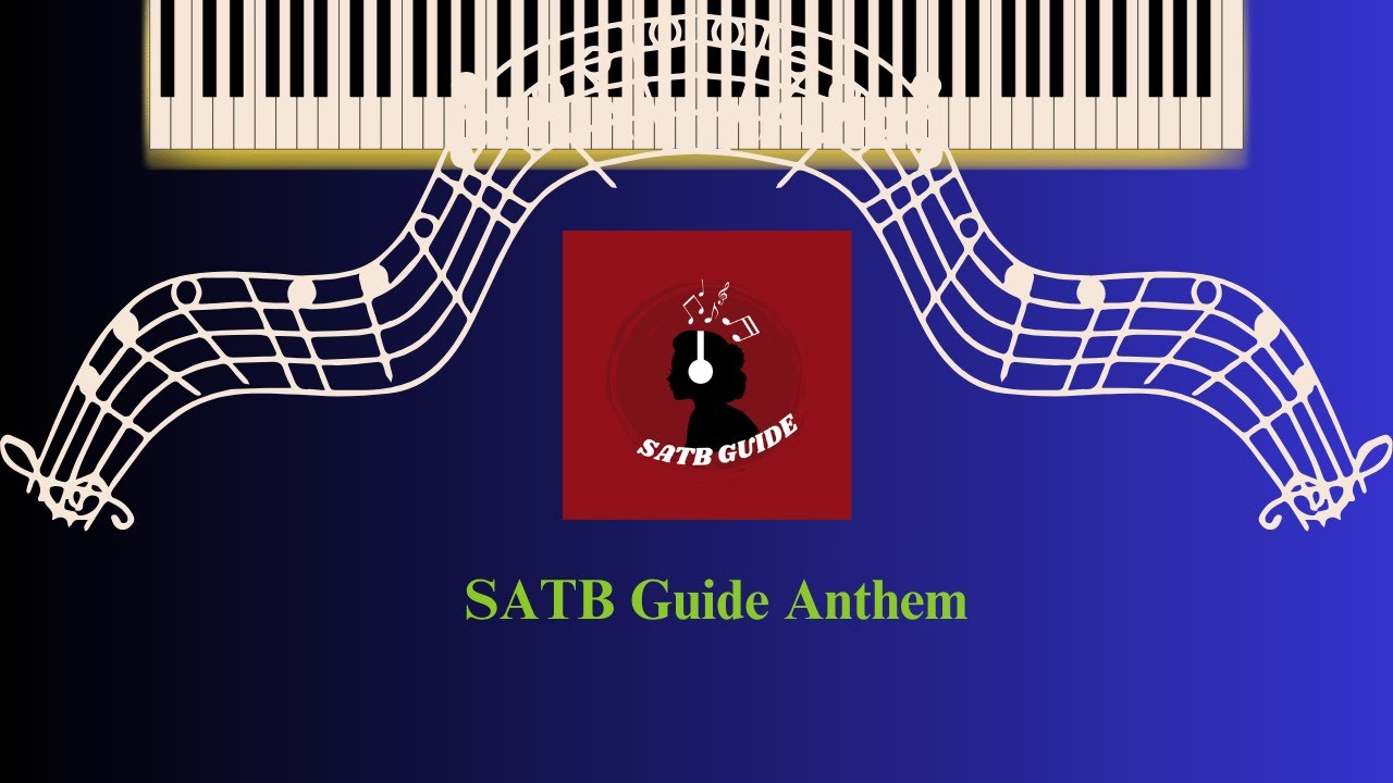 SATB Guide Anthem