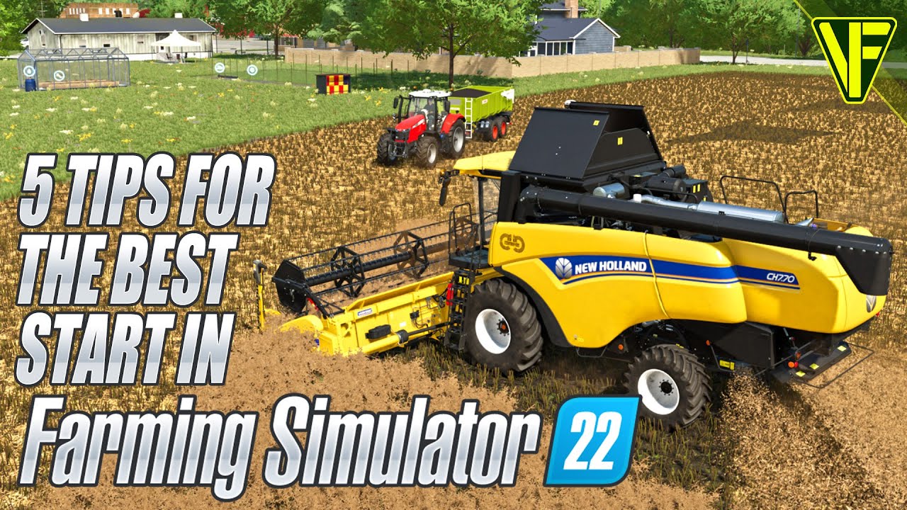 5 Tips For Getting The Best Start In Farming Simulator 22