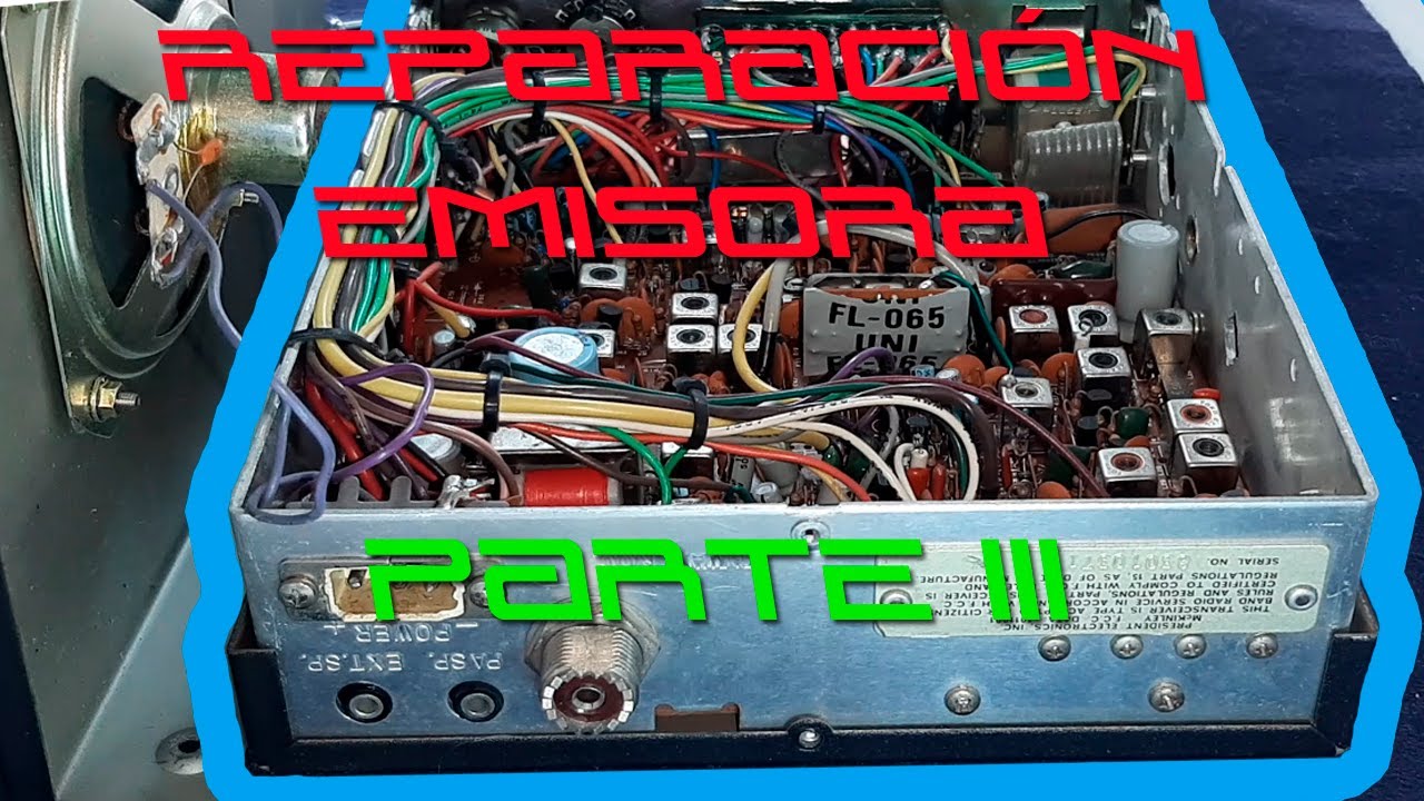 Reparaci&oacute;n emisora President CB McKinley (Parte III)