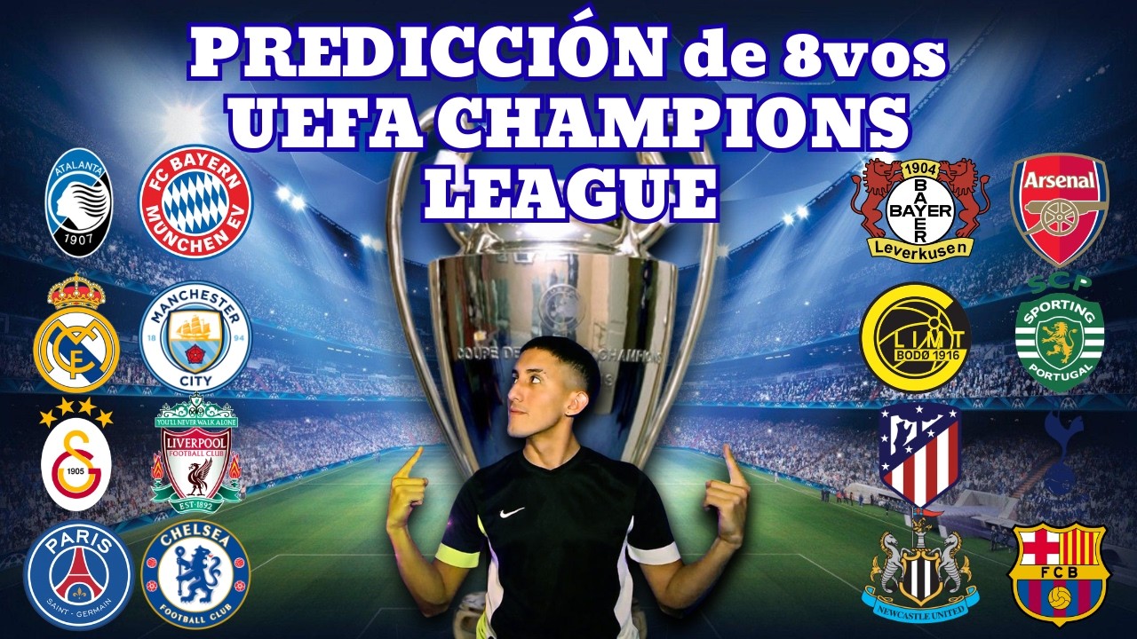 MI PREDICCIÓN PARA OCTAVOS DE FINAL DE LA CHAMPIONS LEAGUE 2026
