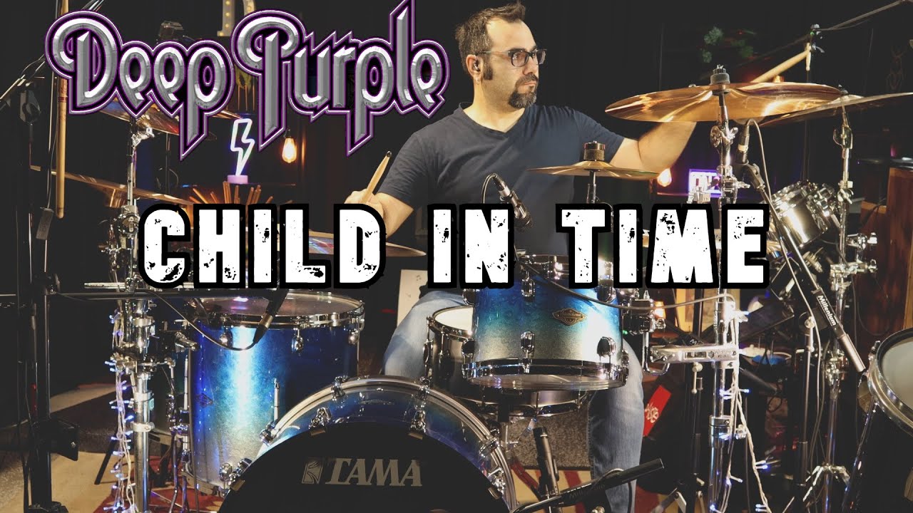 Deep Purple - Child In Time Drum Cover