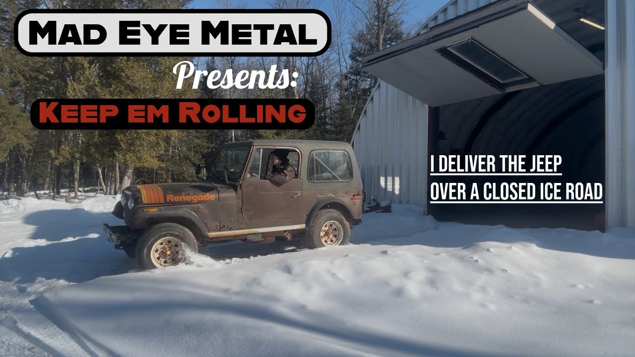 I deliver the Jeep over a closed Ice Road