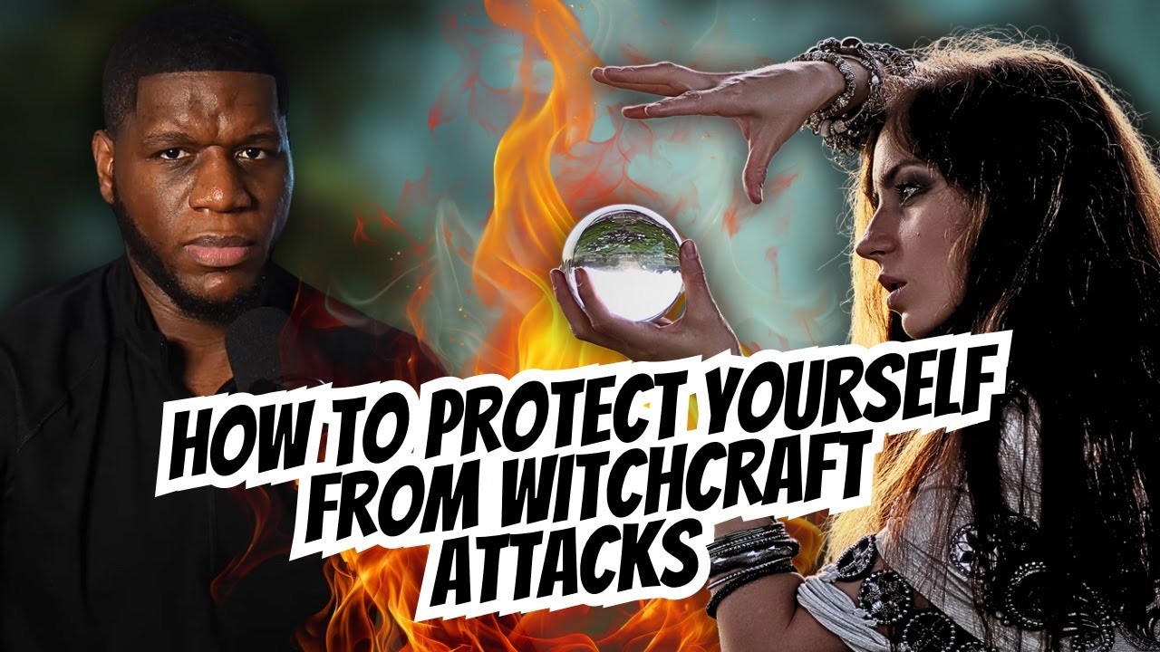 How To Protect Yourself From Witchcraft Attacks