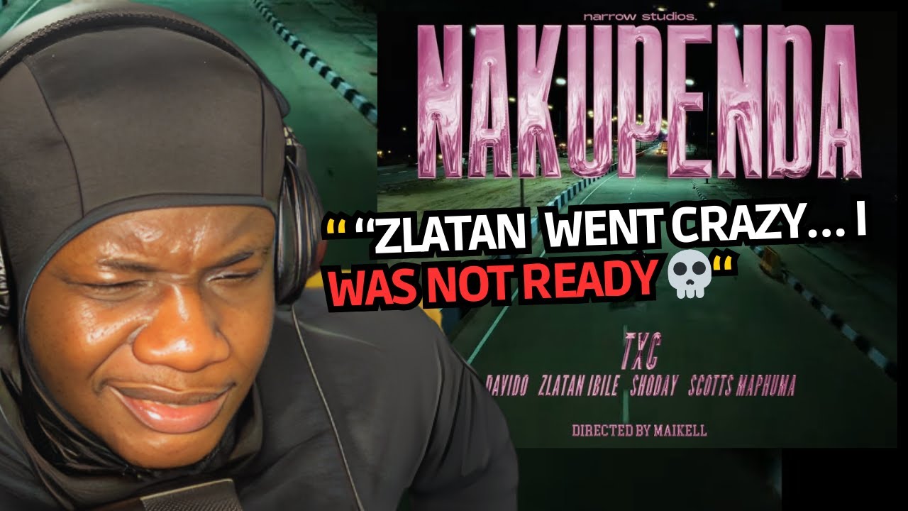 “I Was NOT Ready for This | TxC, Davido, Shoday & Scotts Maphuma - Nakupenda feat Zlatan (Reaction)”