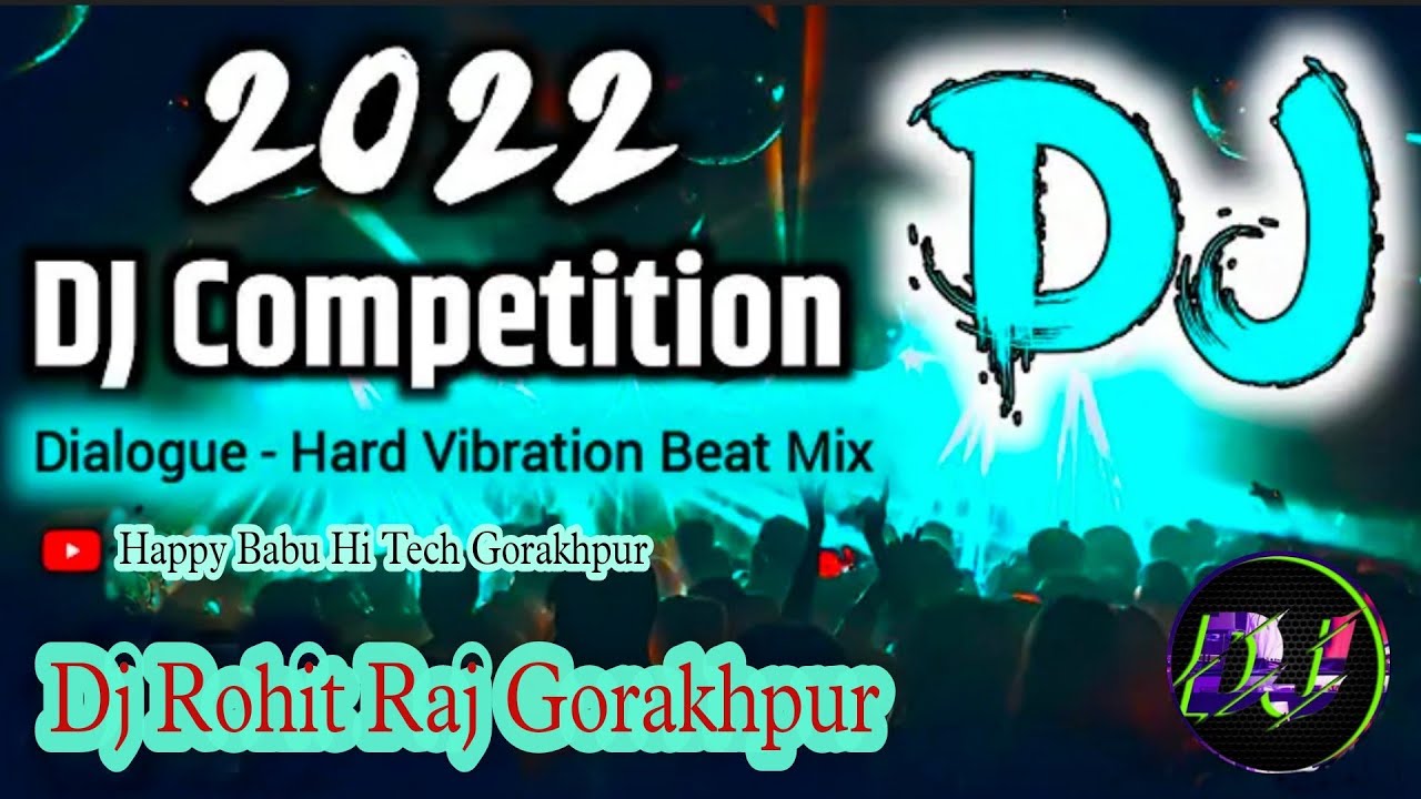 Dj Rohit Raj Gorakhpur Competition 2022 √√ Durga Puja Competition Song 2022 || Dj Raj Kamal Basti