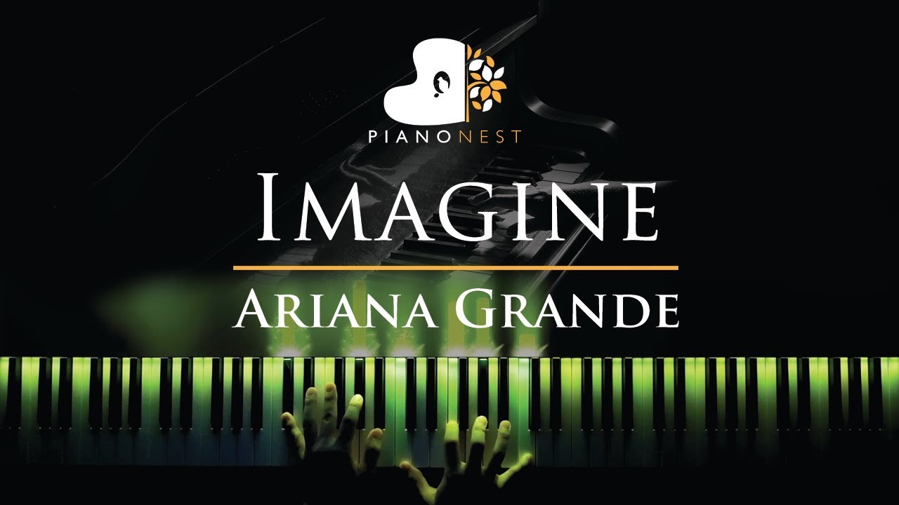 Ariana Grande - Imagine - Piano Karaoke / Sing Along Cover with Lyrics