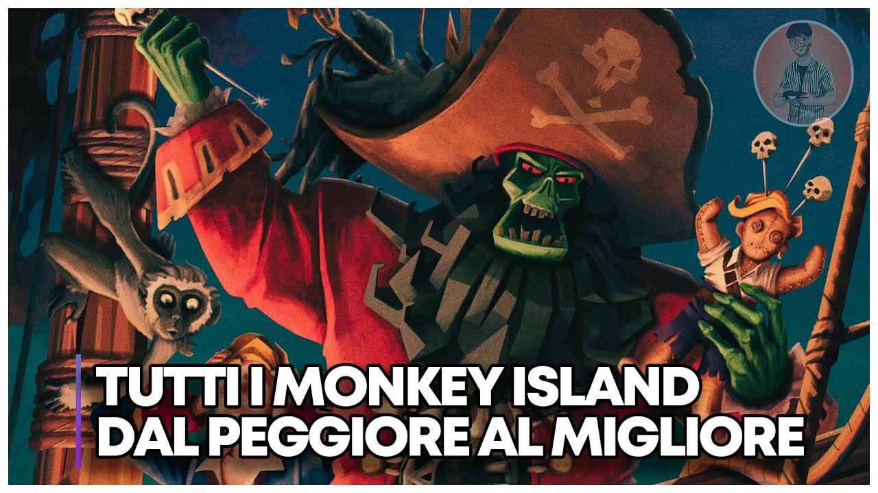 Tutti i MONKEY ISLAND dal PEGGIORE al MIGLIORE
