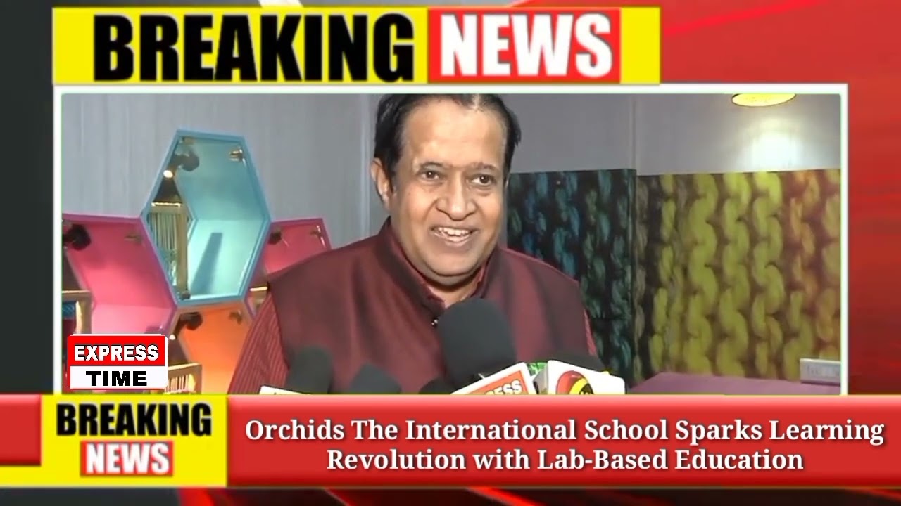 Orchids The International School Sparks Learning Revolution with Lab-Based Education