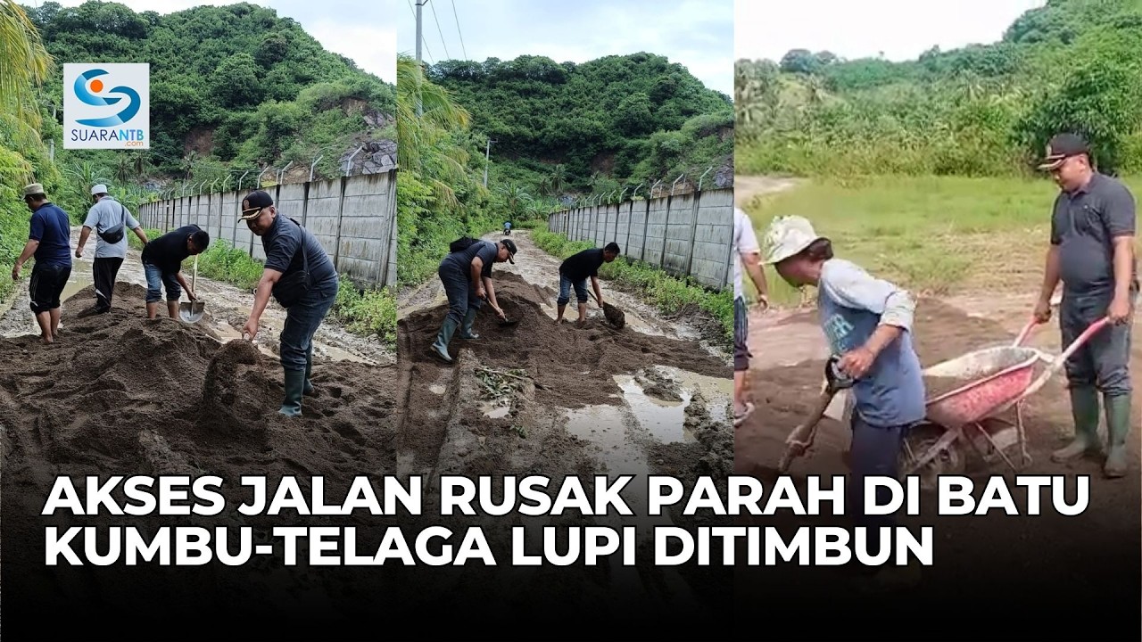 Buntut Aksi Warga, Akses Jalan Rusak Parah di Batu Kumbu-Telaga Lupi Lombok Barat Ditimbun