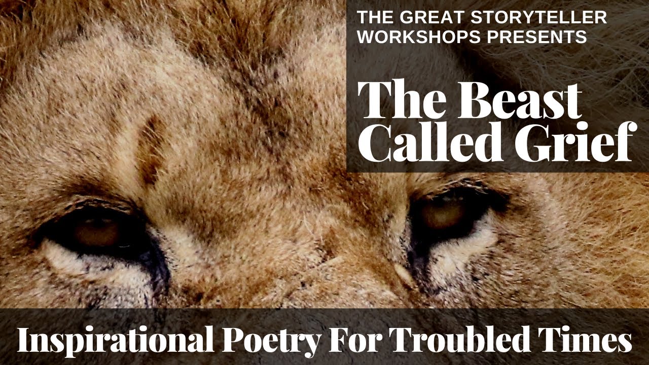 The Beast Called Grief Inspirational/Motivational Poetry Video - Grief has a purpose