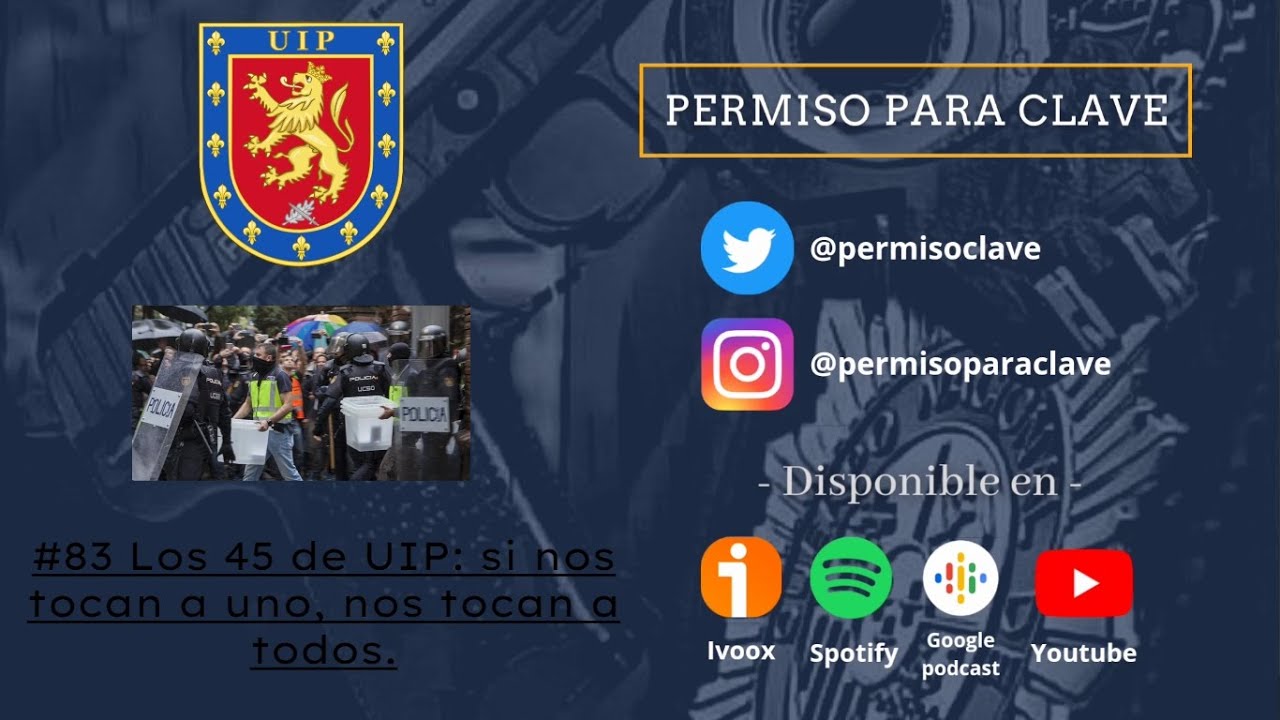 #83 - Los 45 de UIP: si nos tocan a uno, nos tocan a todos.