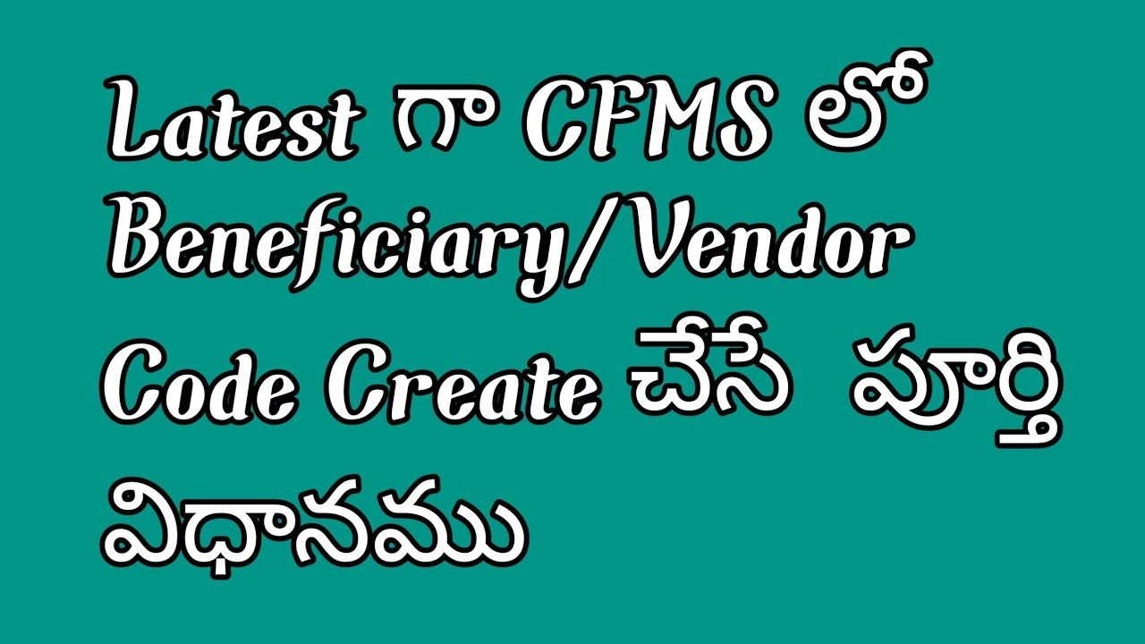 How to Create New Beneficiary ID or Vendor Code in CFMS  | Create Third Party Beneficiary Code