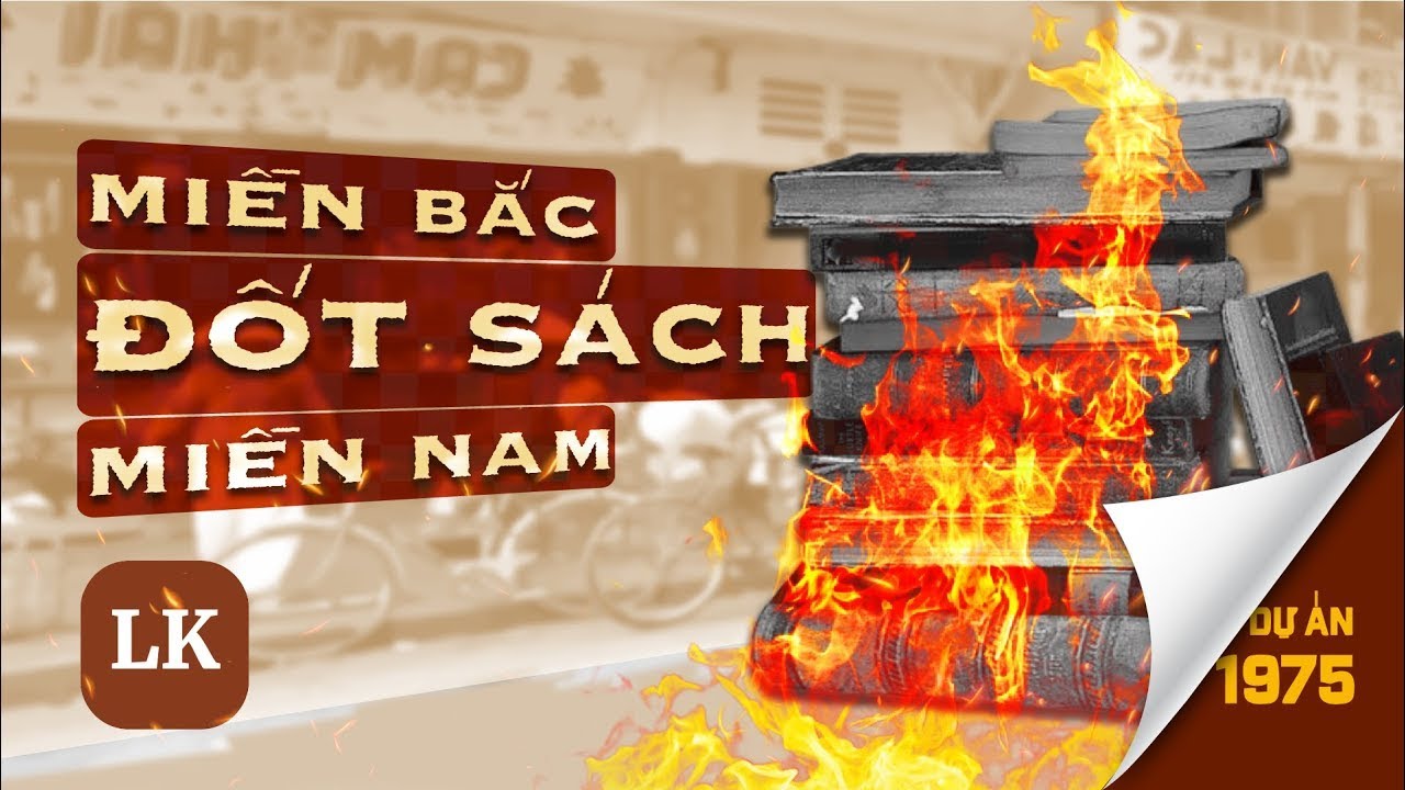 Triệt tiêu văn hóa miền Nam sau 1975:  Đốt sách, độc chiếm xuất bản, bỏ tù tri thức