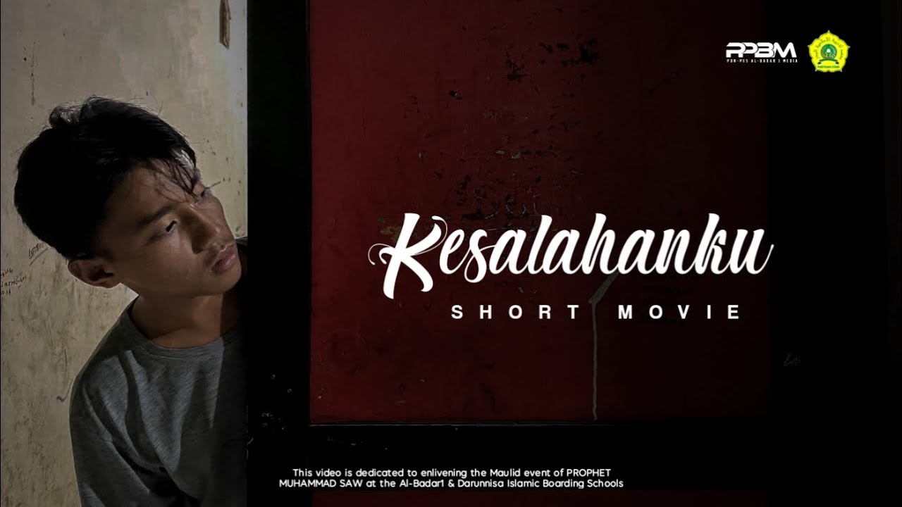 KESALAHANKU - short movie By.santri al-badar1