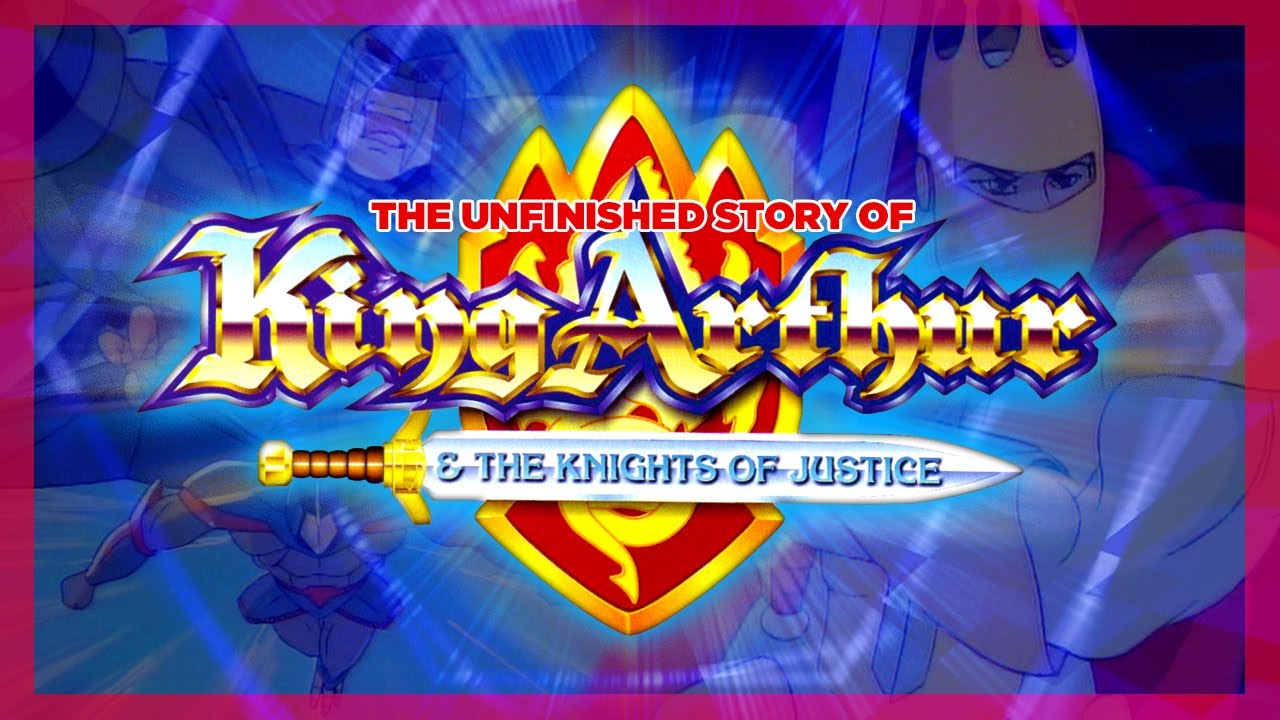 The Unfinished History of King Arthur & The Knights of Justice: The Weirdest 90s Cartoon?