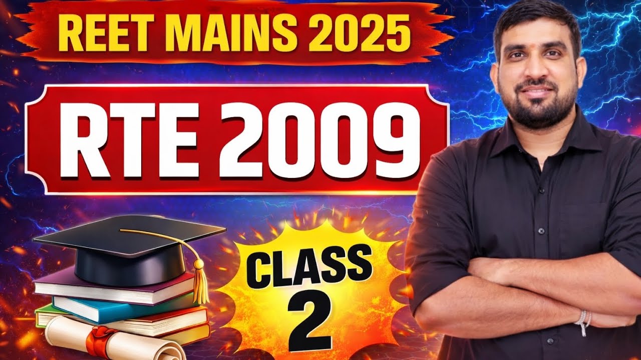 Class 2 – REET MAINS 2025 (RTE 2009)#RTE #Gk #Reet 