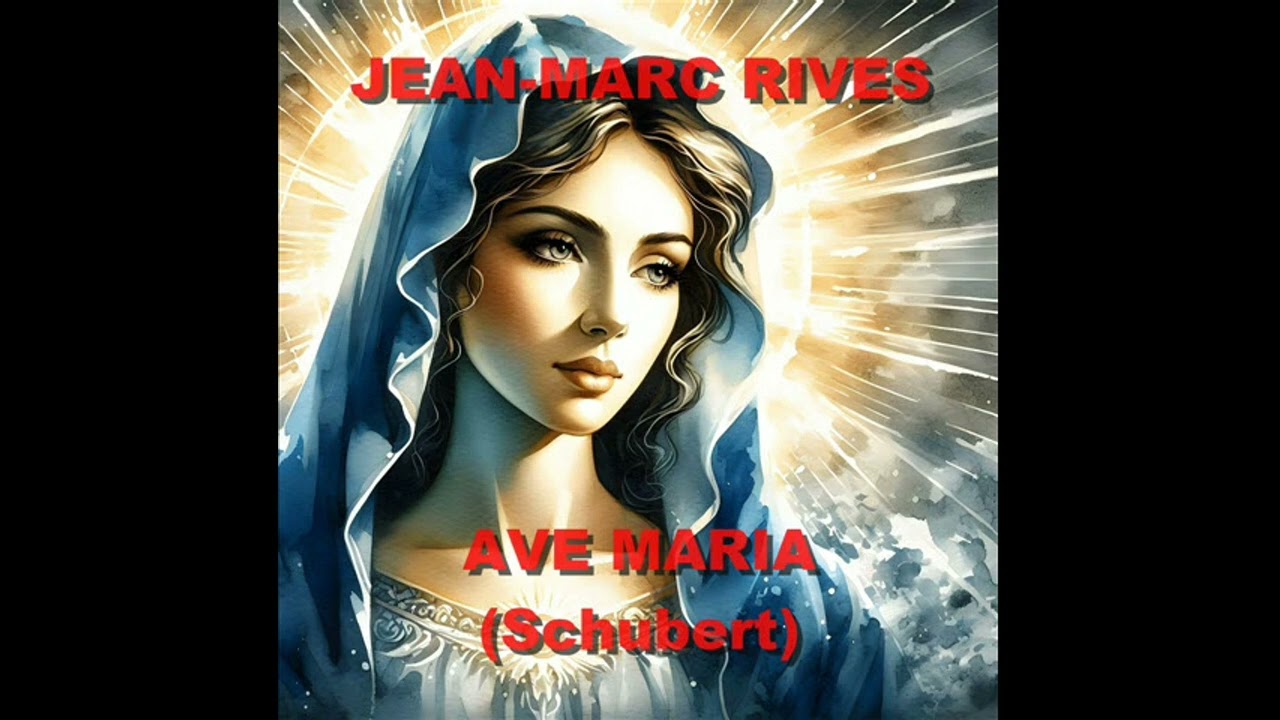 Jean-Marc Rives - Ave Maria de Schubert (Audio Officiel Remasterisé)