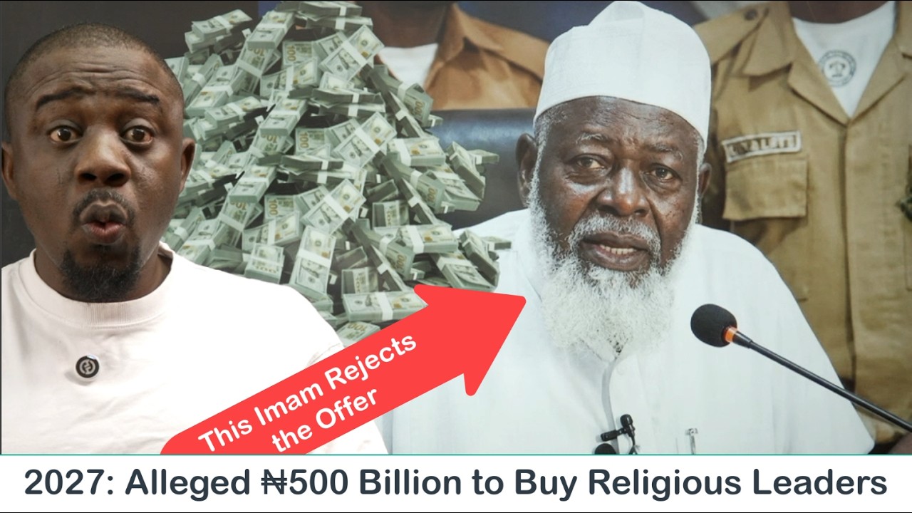 2027 Elections: Imam Rejects Share of Alleged ₦500 Billion