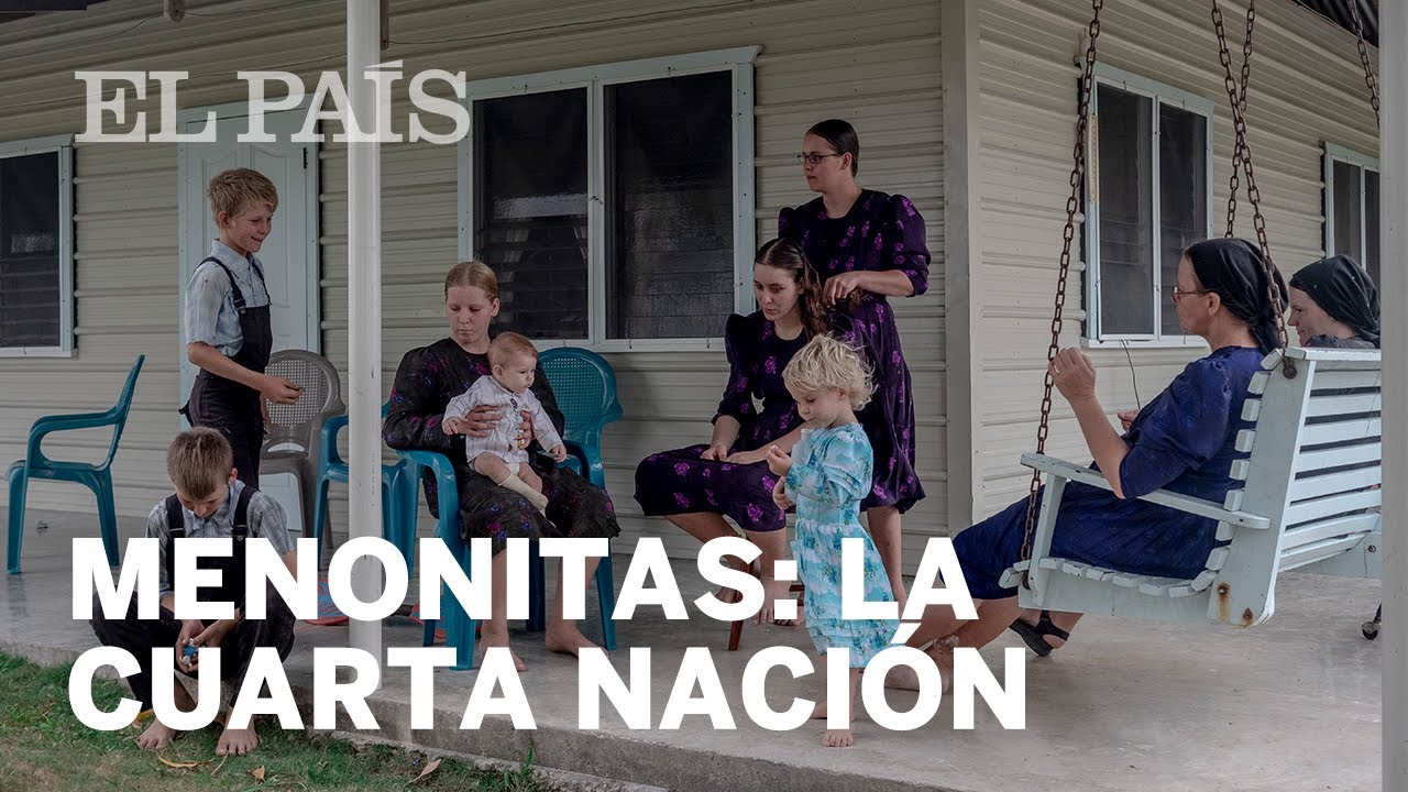 Menonitas: la cuarta nación